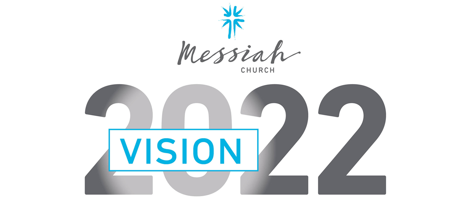  Vision  2022  web Messiah
